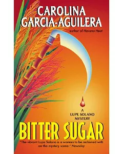 Bitter Sugar: A Lupe Solano Mystery