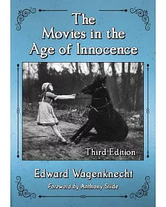 The Movies in the Age of Innocence