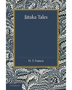 Jataka Tales: Selected and Edited With Introduction and Notes