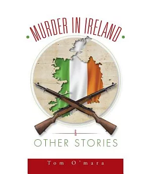 Murder in Ireland & Other Stories
