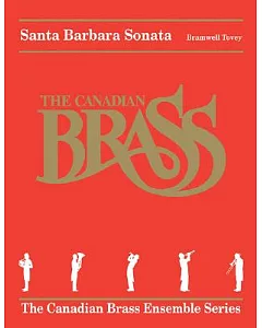 Bramwell tovey - Santa Barbara Sonata: Brass Quintet Canadian Brass Ensemble Series