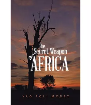 The Secret Weapon of Africa