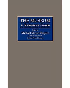 The Museum: A Reference Guide