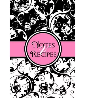 Blank Cookbook: Notes & Recipes: (Pink, Black, White)