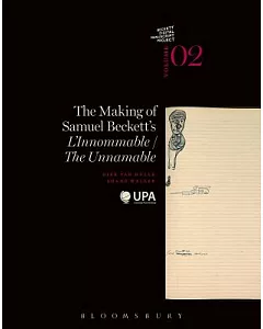 The Making of Samuel Beckett’s Ll’innommable / The Unnamable
