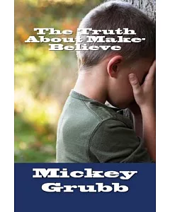 The Truth About Make-Believe