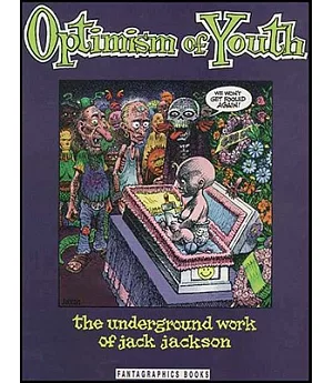 Optimism of Youth: The Underground Work of Jack Jackson