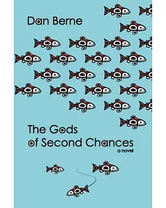 The Gods of Second Chances: A Novel