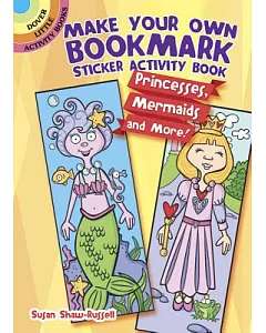 Make Your Own Bookmark: Princesses, Mermaids and More!