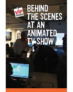 Behind the Scenes at an Animated TV Show