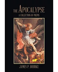 The Apocalypse: A Collection of Poems