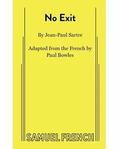 No Exit: A Play in One Act
