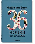 The New York Times 36 Hours USA & Canada. 2nd Edition