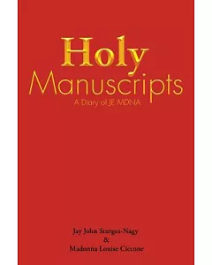 Holy Manuscripts: A Diary of Je Mdna