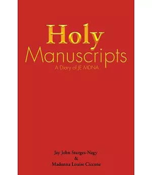 Holy Manuscripts: A Diary of Je Mdna