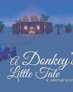 A Donkey’s Little Tale