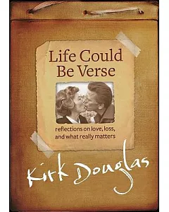 Life Could Be Verse: Reflections on Love, Loss, and What Really Matters