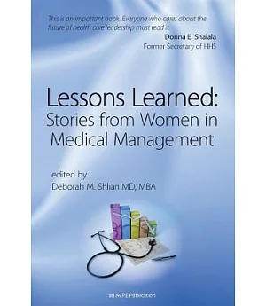 Lessons Learned: Stories from Women in Medical Management