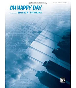 Oh Happy Day: Piano / Vocal / Guitar: Original Sheet Music Edition
