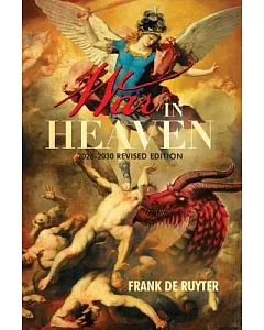 War in Heaven: 2026-2030 Revised Edition