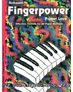 Fingerpower, Primer Level: Effective Technic for All Piano Methods
