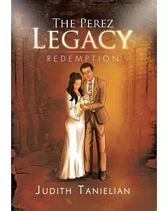 The Perez Legacy: Redemption