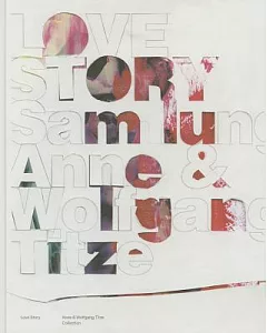 Love Story: Anne & Wolfgang Titze Collection
