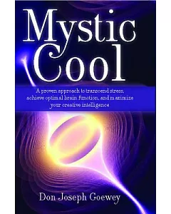 Mystic Cool: Neuroplasticity, Thought, and the Power of Attitude