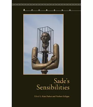 Sade’s Sensibilities