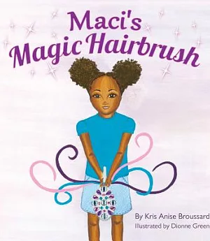 Maci’s Magic Hairbrush