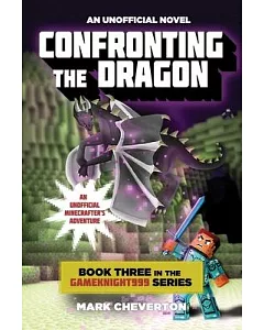 Confronting the Dragon: An Unofficial Minecrafter’s Adventure