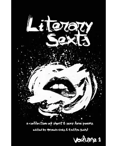 Literary Sexts: A Collection of Short & Sexy Love Poems