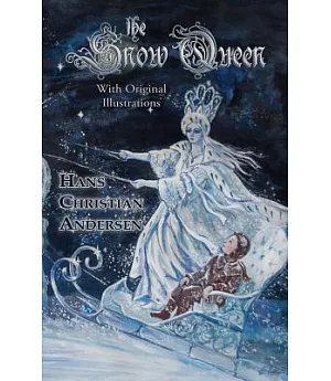 The Snow Queen: With Original Illustrations