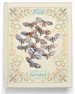 Mister FInch: Living in a Fairy Tale World