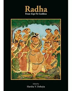 Radha: From Gopi to Goddess