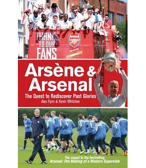 Arsène & Arsenal: The Quest to Rediscover Past Glories