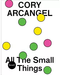 Cory Arcangel: All the Small Things