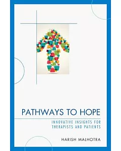 Pathways to Hope: Innovative Insights for Therapists and Patients