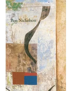 ben Nicholson: Intuition and Order