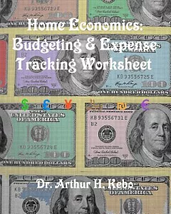 Home Economics: Budgeting & Expense Tracking Worksheet