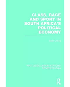 Class, Race and Sport in South Africa’s Political Economy