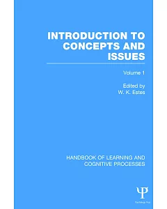 Handbook of Learning and Cognitive Processes: Introduction to Concepts and Issues