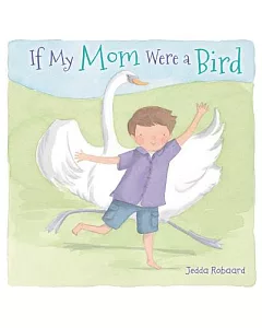 If My Mom Were a Bird