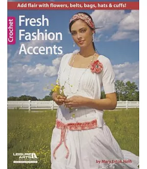 Fresh Fashion Accents to Crochet