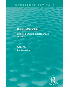 Knut Wicksell: Selected Essays in Economics