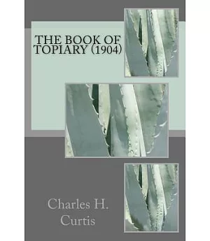 The Book of Topiary: 1904