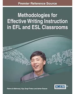 Methodologies for Effective Writing Instruction in Efl and Esl Classrooms