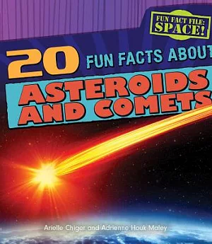 20 Fun Facts About Asteroids and Comets