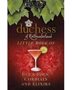 Little Book of Cocktails, cordials and Elixirs