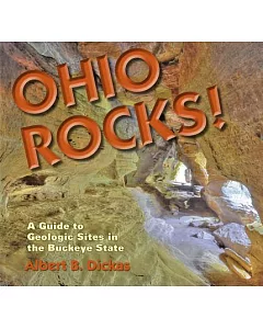 Ohio Rocks!: A Guide to Geologic Sites in the Buckeye State